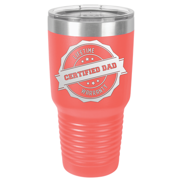 Lifetime Certified Dad Warranty 30oz Ringneck Tumbler